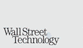 Wall Street & Technology